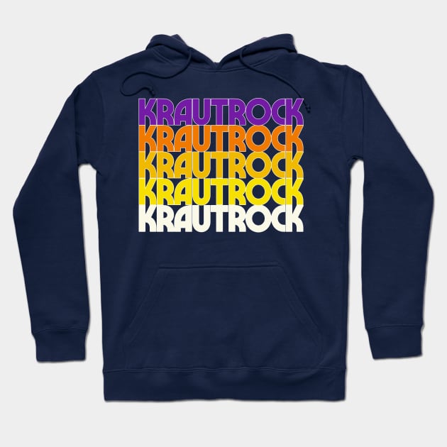 Krautrock - Retro Styled Typography Music Design Hoodie by DankFutura